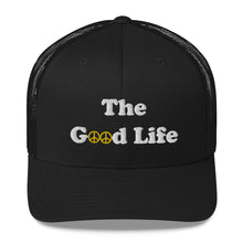 Load image into Gallery viewer, The Good Life Trucker Hat