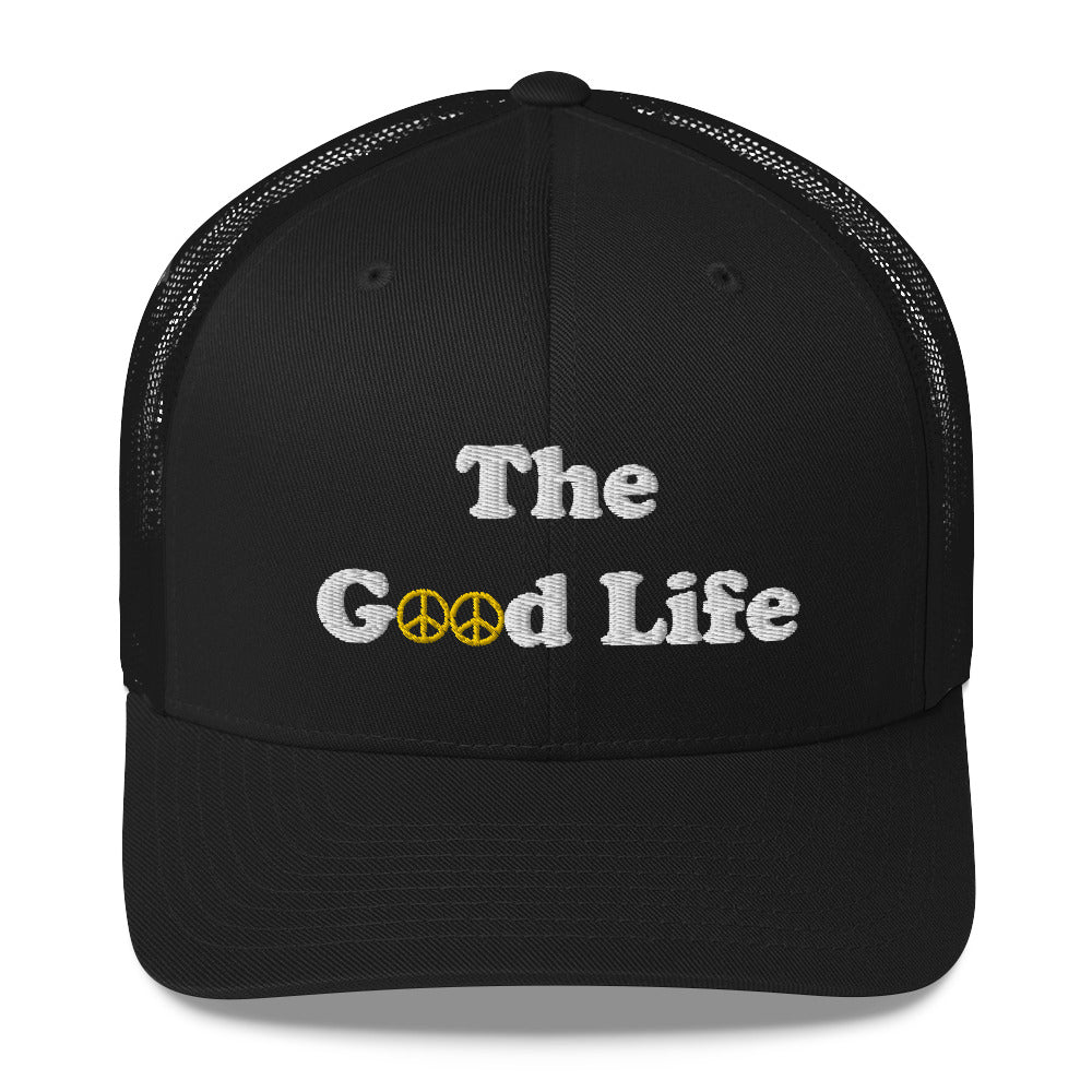 The Good Life Trucker Hat