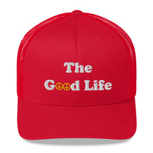 Load image into Gallery viewer, The Good Life Trucker Hat